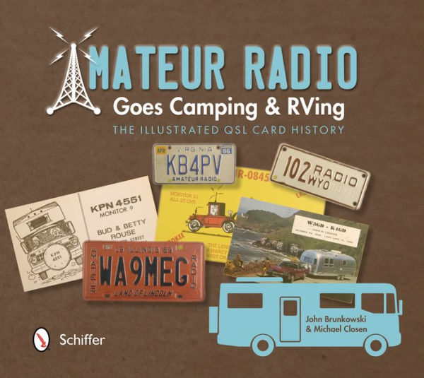 Amateur Radio Goes Camping & RVing: The Illustrated QSL Card History
