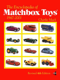 Title: The Encyclopedia of Matchbox Toys: 1947-2001, Author: Charlie Mack