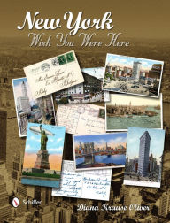 Title: New York: Wish You Were Here, Author: Diana Oliver