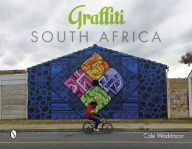 Title: Graffiti South Africa, Author: Cale Waddacor