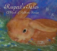 Title: Rupert's Tales: A Book of Bedtime Stories: A Book of Bedtime Stories, Author: Kyrja