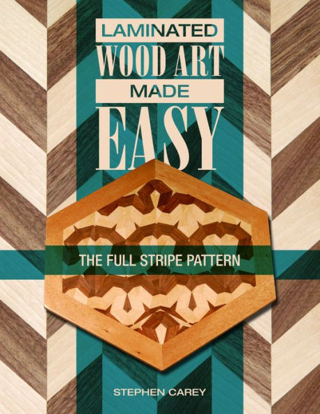 Laminated Wood Art Made Easy: The Full-Stripe Pattern