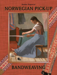 Title: Norwegian Pick-Up Bandweaving, Author: Heather Torgenrud