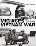 Alternative view 1 of MiG Aces of the Vietnam War