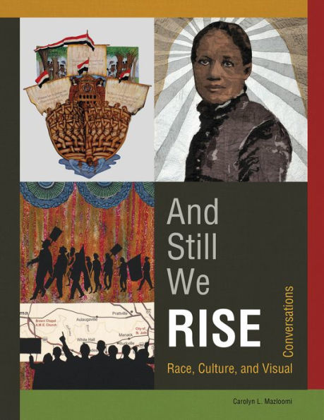 And Still We Rise: Race, Culture and Visual Conversations