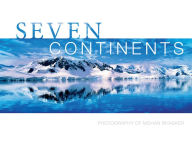 Title: Seven Continents: Photography of Mohan Bhasker, Author: Mohan Bhasker