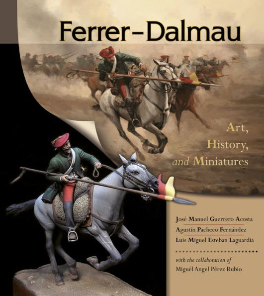 Ferrer-Dalmau: Art, History and Miniatures