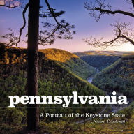 Title: Pennsylvania: A Portrait of the Keystone State, Author: Michael P. Gadomski