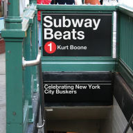 Title: Subway Beats: Celebrating New York City Buskers, Author: Kurt Boone