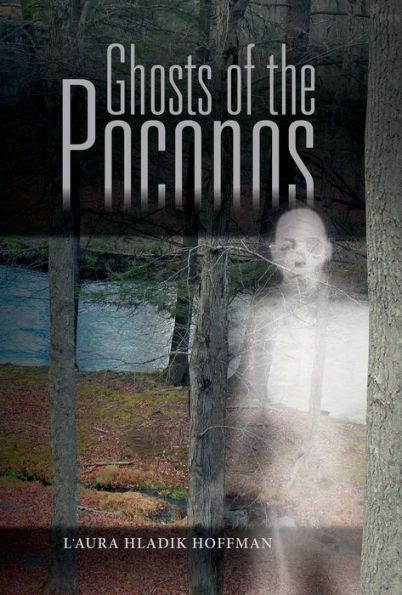 Ghosts of the Poconos
