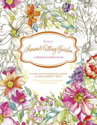 Title: Kristy's Summer Cutting Garden: A Watercoloring Book, Author: Kristy Rice