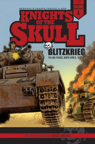 Title: Knights of the Skull, Vol. 1: Germany's Panzer Forces in WWII, Blitzkrieg: Poland, France, North Africa, 1939-41, Author: Wayne Vansant