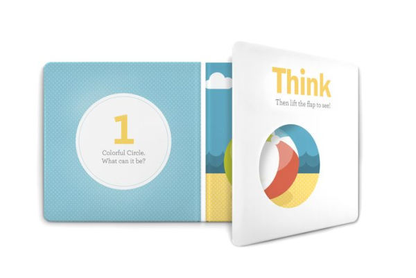 Think Circles!: A Lift-the-Flap Counting, Color, and Shape Book