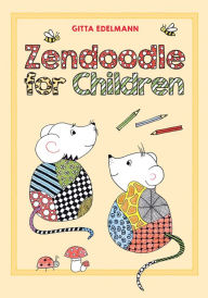 Title: Zendoodle for Children, Author: Gitta Edelmann