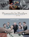 Alternative view 1 of Damsels in Design: Women Pioneers in the Automotive Industry, 1939-1959