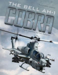 Alternative view 1 of The Bell AH-1 Cobra: From Vietnam to the Present