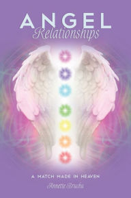 Title: Angel Relationships: A Match Made in Heaven, Author: Gallionsfigurene