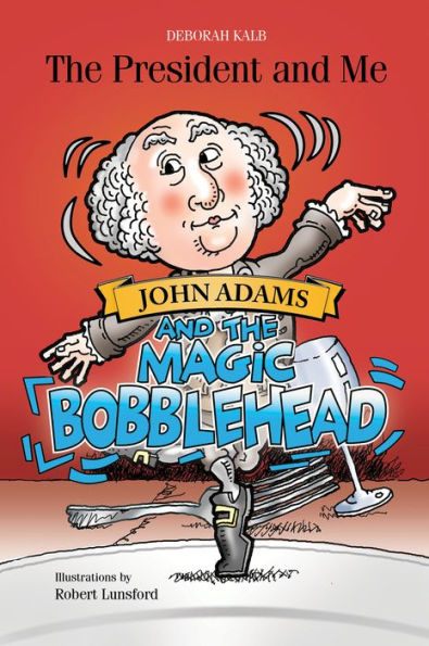 John Adams and the Magic Bobblehead: Bobblehead