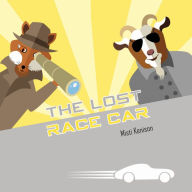 Title: The Lost Race Car: A Fox and Goat Mystery, Author: Misti Kenison
