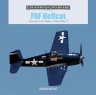 Title: F6F Hellcat: Grumman's Ace Maker in World War II, Author: David Doyle