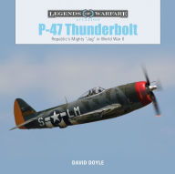 Title: P-47 Thunderbolt: Republic's Mighty 