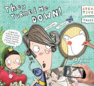 Title: They Turned Me Down!, Author: Ester Llorens