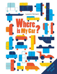 Title: Where Is My Car?: Seek and Find, Author: Laurent Richard