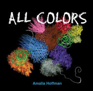 Title: All Colors, Author: Amalia Hoffman