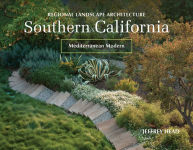 Alternative view 1 of Regional Landscape Architecture: Southern California: Mediterranean Modern