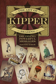 The Art of Kipper Reading: Decoding Powerful Messages by