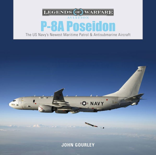 P-8A Poseidon: The US Navy's Newest Maritime Patrol & Antisubmarine Aircraft