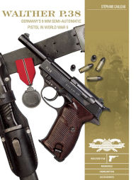Ebook for cobol free download Walther P.38: Germany's 9 mm Semiautomatic Pistol in World War II in English by Stephane Cailleau 9780764359675 DJVU PDF RTF