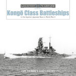 Alternative view 1 of Kongo-Class Battleships: In the Imperial Japanese Navy in World War II