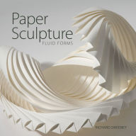 Download a book online free Paper Sculpture: Fluid Forms (English literature) PDF DJVU by 