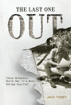 Alternative view 1 of The Last One Out: Yates McDaniel, World War II's Most Daring Reporter