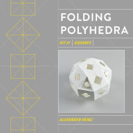 Free downloads of ebooks pdf Folding Polyhedra: Kit #1, Squares in English RTF 9780764362736 by Alexander Heinz