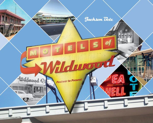 Motels of Wildwood: Postwar to Present