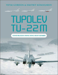 Pdf downloadable ebooks free Tupolev Tu-22M: Soviet/Russian Swing-Wing Heavy Bomber RTF CHM (English Edition)