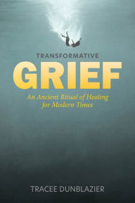 Is it free to download books on ibooks Transformative Grief: An Ancient Ritual of Healing for Modern Times