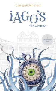 Pdf version books free download Iago's Penumbra: A Metaphysical Novel