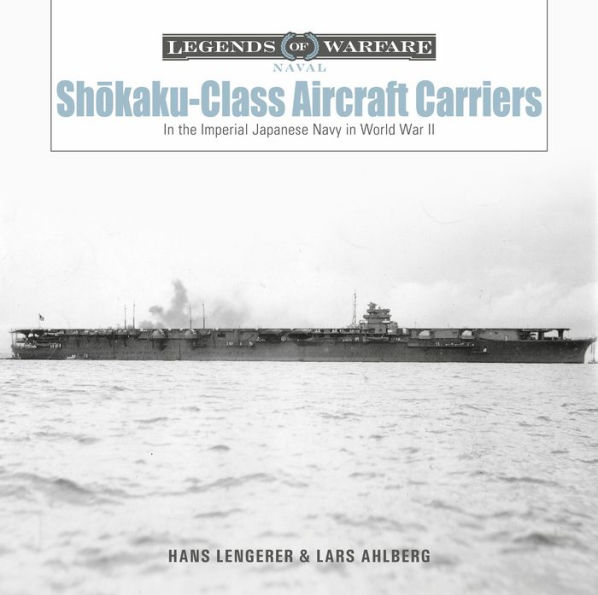 Shokaku-Class Aircraft Carriers: In the Imperial Japanese Navy during World War II
