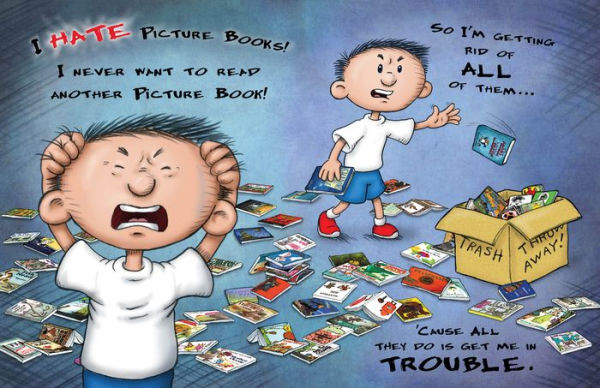 I Hate Picture Books!: 10th Anniversary Edition: 10th-Anniversary Edition