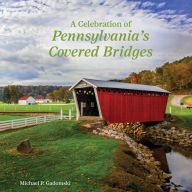 Download free ebooks txt A Celebration of Pennsylvania's Covered Bridges by Michael P. Gadomski MOBI 9780764368240 in English