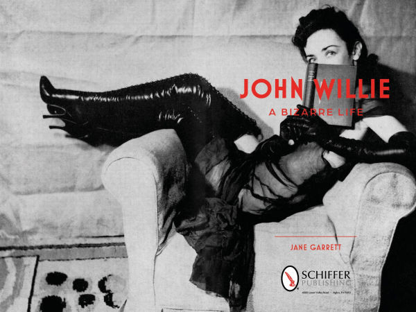 John Willie: A Bizarre Life