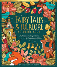 Title: Fairy Tales & Folklore Coloring Book: A Magical Journey Inspired by Scandinavian Fables, Author: Emelie Lidehäll Öberg