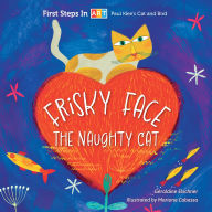 Title: Frisky Face the Naughty Cat, Author: Géraldine Elschner