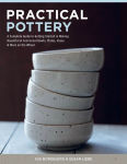 Alternative view 1 of Practical Pottery: A Complete Guide to Getting Started in Making Beautiful & Functional Bowls, Plates, Vases & More on the Wheel