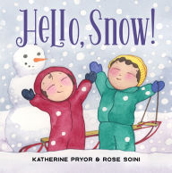 Title: Hello, Snow!, Author: Katherine Pryor
