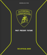 Title: Automobili Lamborghini: Past, Present, Future, Author: Simonluca Pini