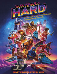 Title: Nintendo Hard: The Nintendo Entertainment System's Games Ranked by Difficulty, Author: Steve Lynn